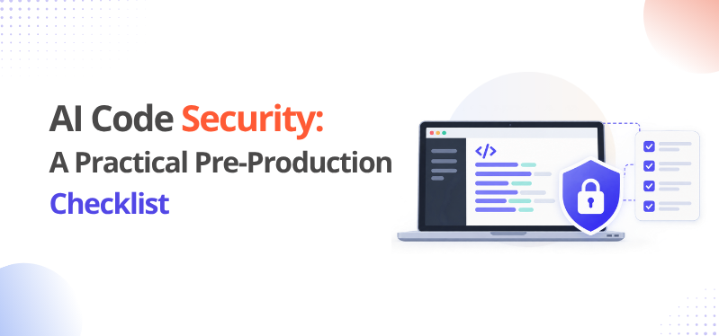AI Code Security: A Practical Pre-Production Checklist