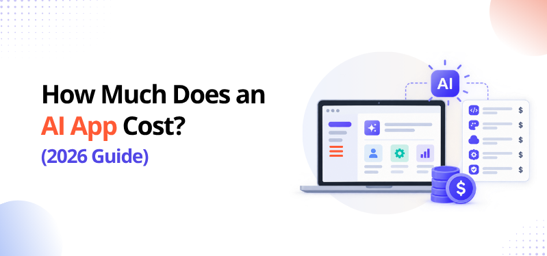 How Much Does It Cost to Create an App With AI in 2026?